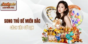 Song Thủ Đề Miền Bắc